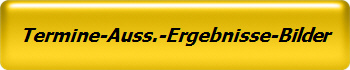 Termine-Auss.-Ergebnisse-Bilder