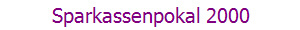 Sparkassenpokal 2000