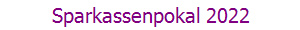 Sparkassenpokal 2022