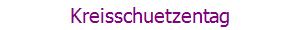 Kreisschuetzentag